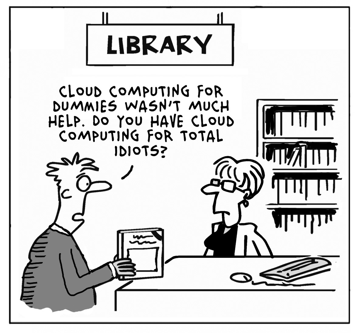 Cloud For Idiots?